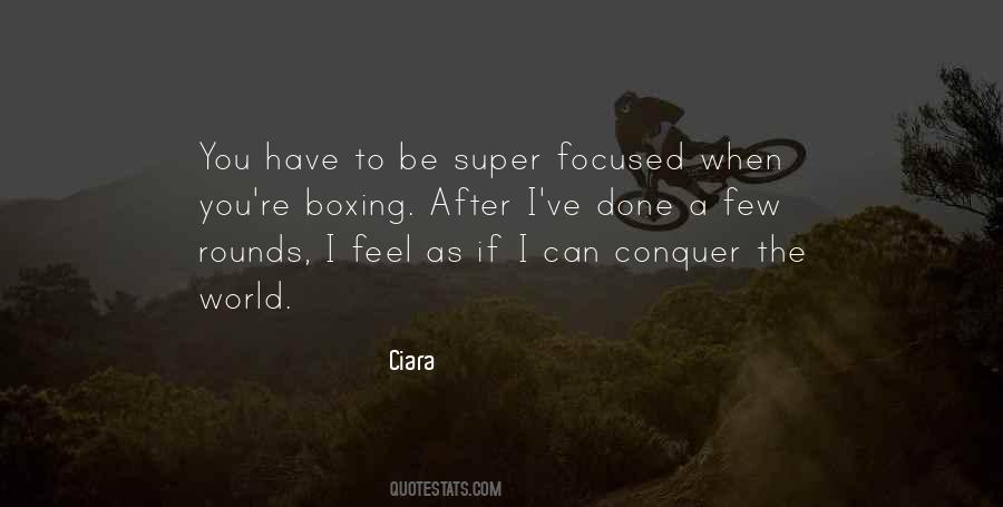 I Can Conquer The World Quotes #1292733