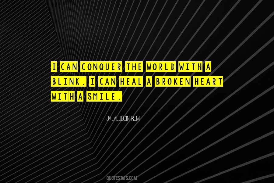 I Can Conquer The World Quotes #520536
