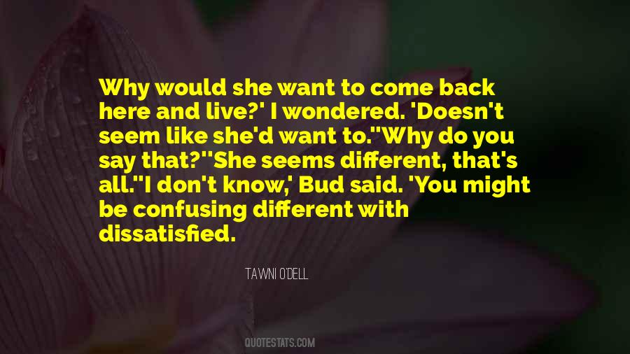 Why Come Back Quotes #1830769