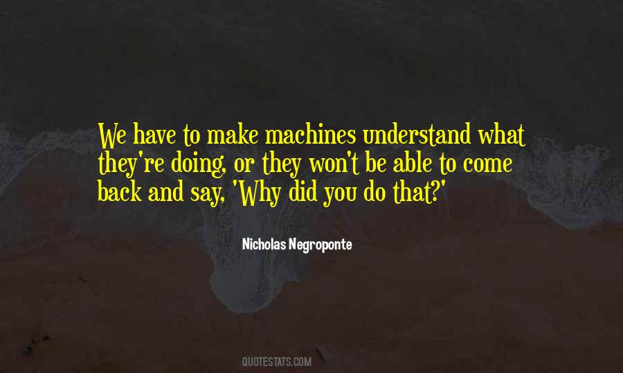 Why Come Back Quotes #910029