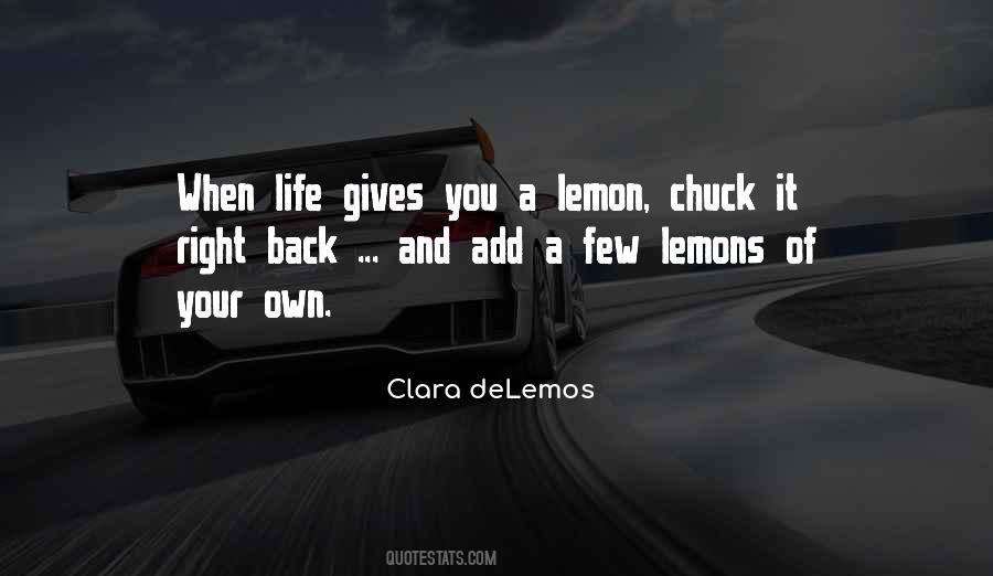 Life Is A Lemon Quotes #1368615