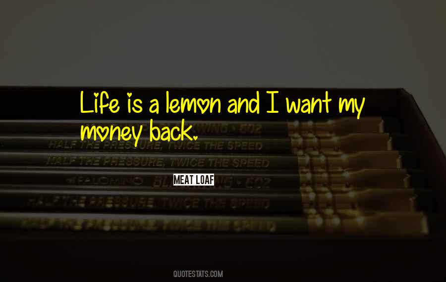 Life Is A Lemon Quotes #1633830