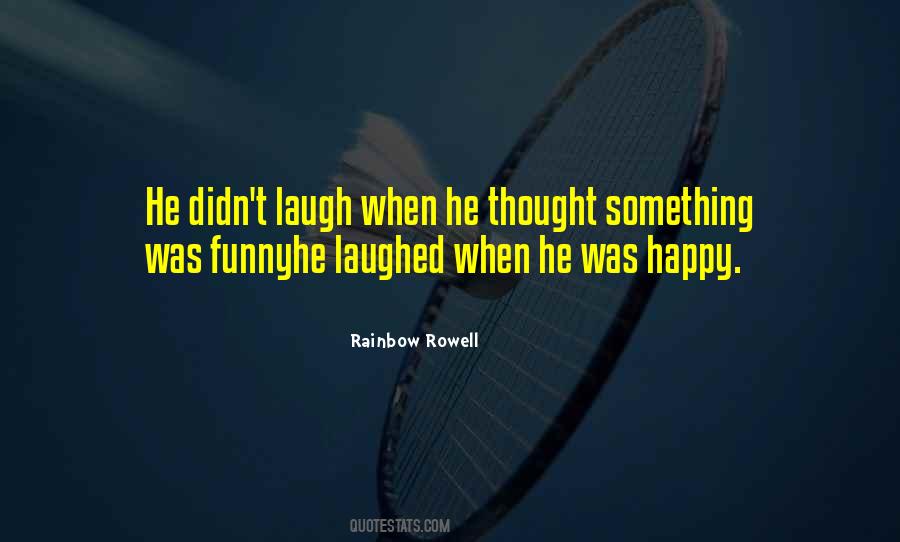 Laughing Happy Quotes #887238