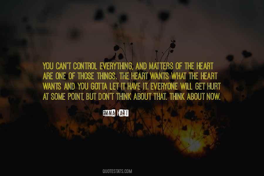 Matters Of Heart Quotes #1407651