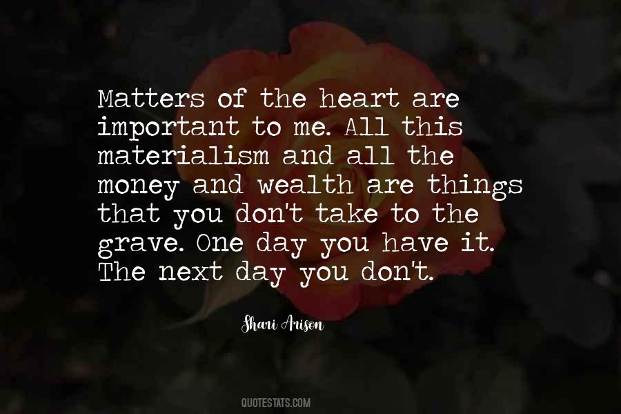 Matters Of Heart Quotes #1600338