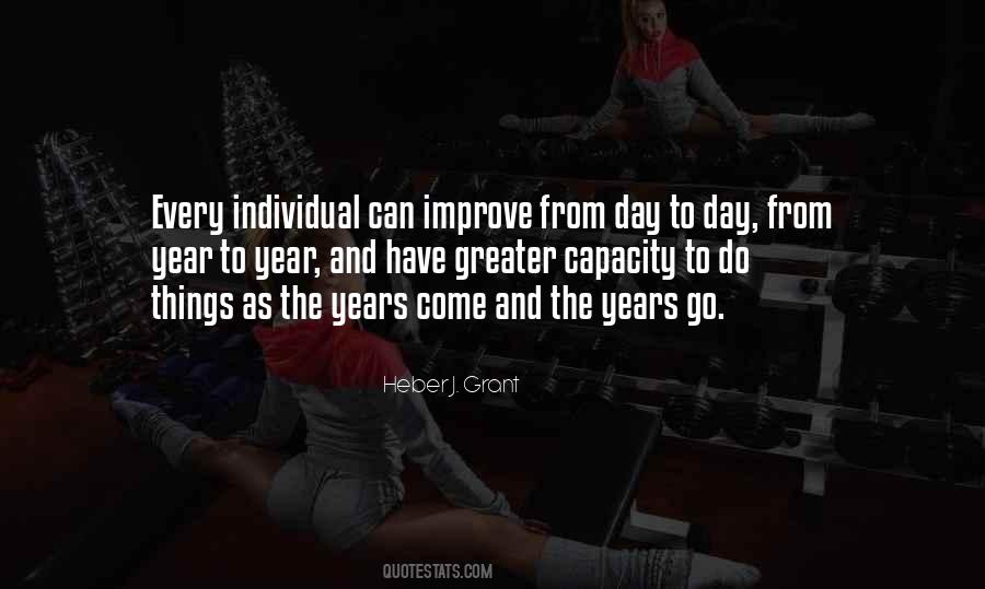 Improve Every Day Quotes #876586