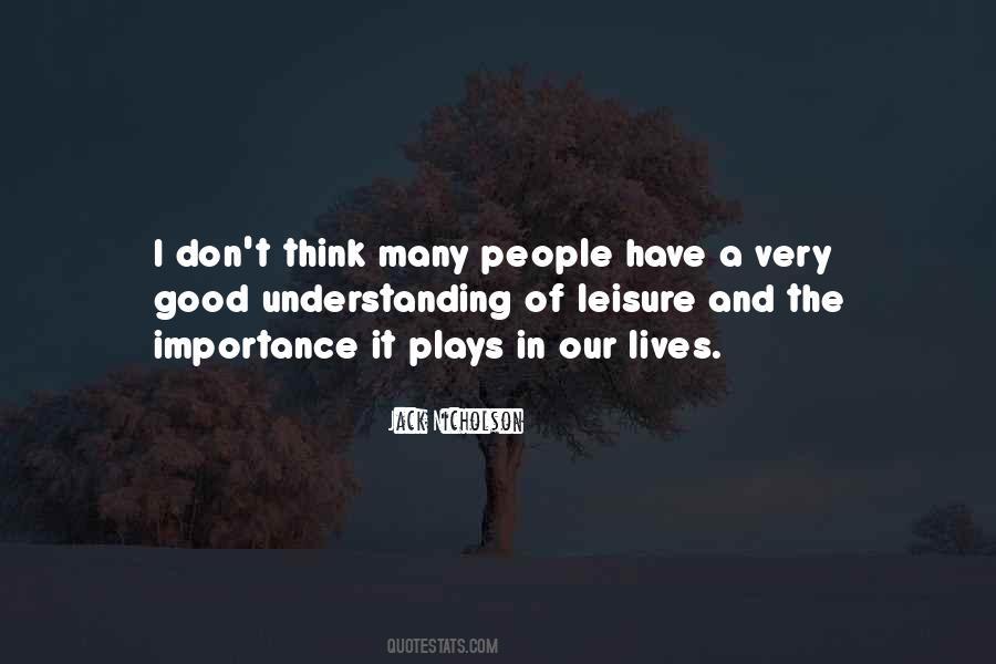 Quotes About The Importance Of Understanding #1862316