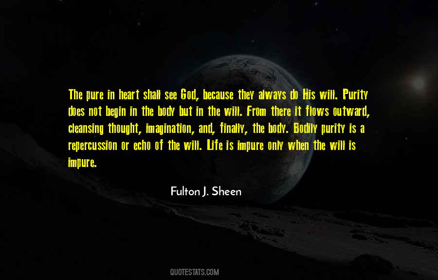 Purity Of Heart Is To Will One Thing Quotes #507355