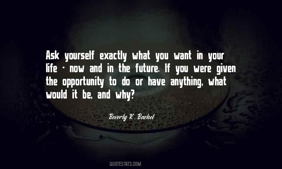 Ask And It Will Be Given Quotes #385438