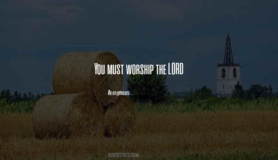 Worship Lord Quotes #1769397