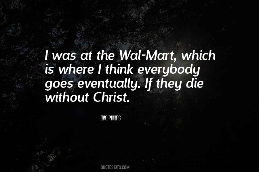Where Is Everybody Quotes #905618