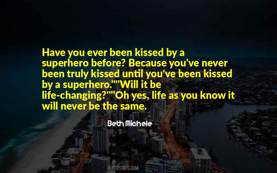 It Will Never Be The Same Quotes #1305308