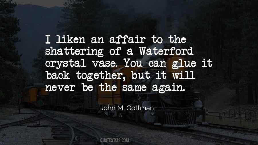 It Will Never Be The Same Quotes #635691