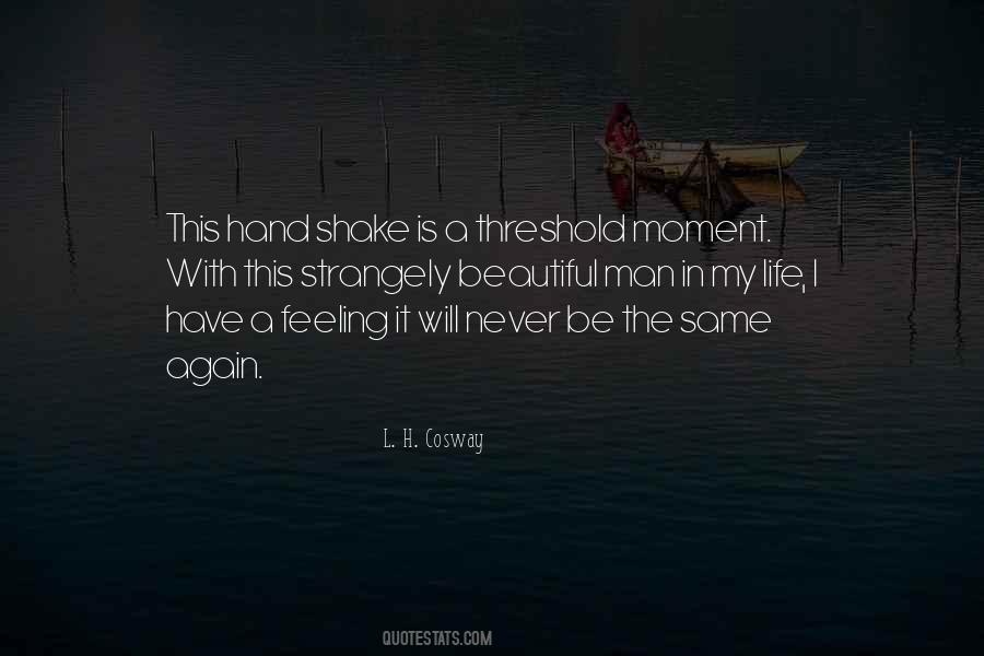 It Will Never Be The Same Quotes #686273