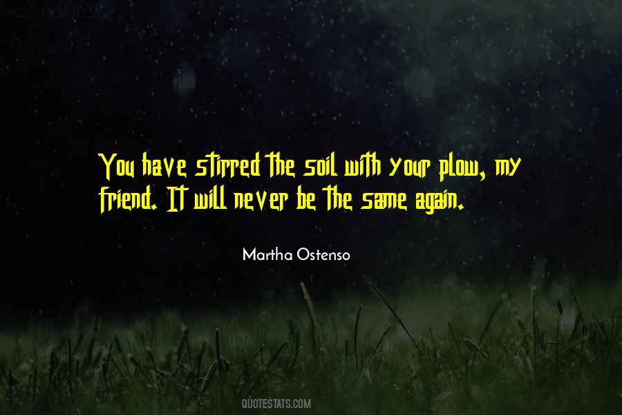 It Will Never Be The Same Quotes #706376