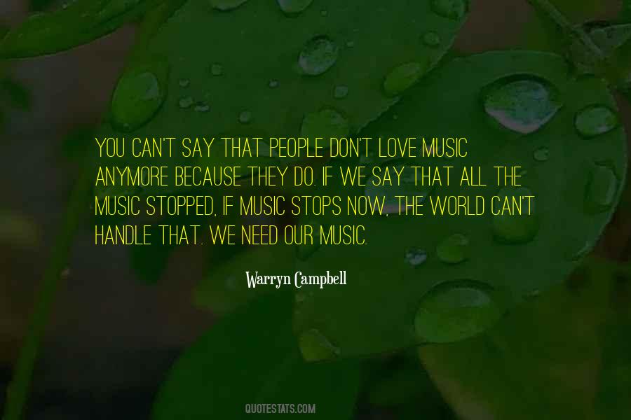 Music We Love Quotes #1014985