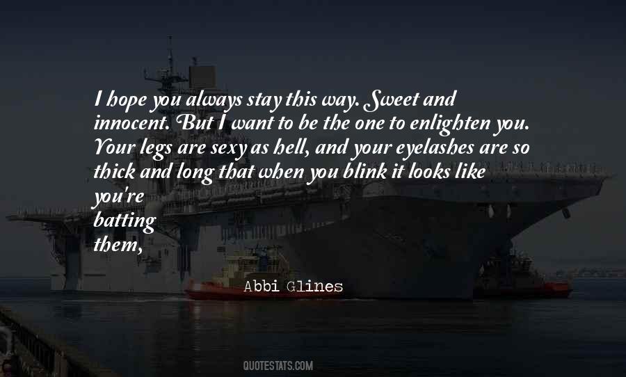 Stay Sweet Quotes #351886