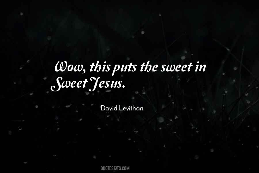 Sweet Jesus Quotes #200309