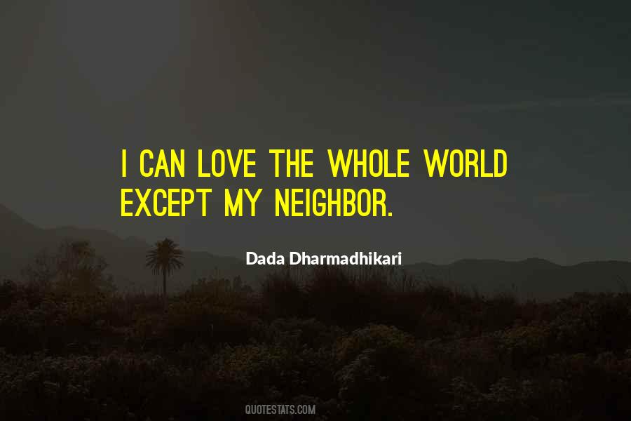 I Love My Neighbor Quotes #1104133