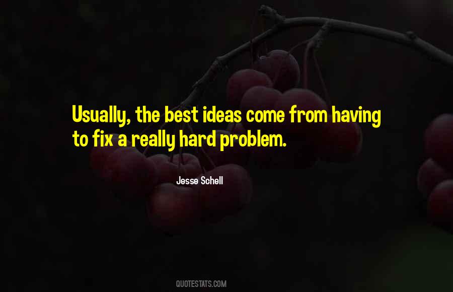 Hard Problem Quotes #1068711