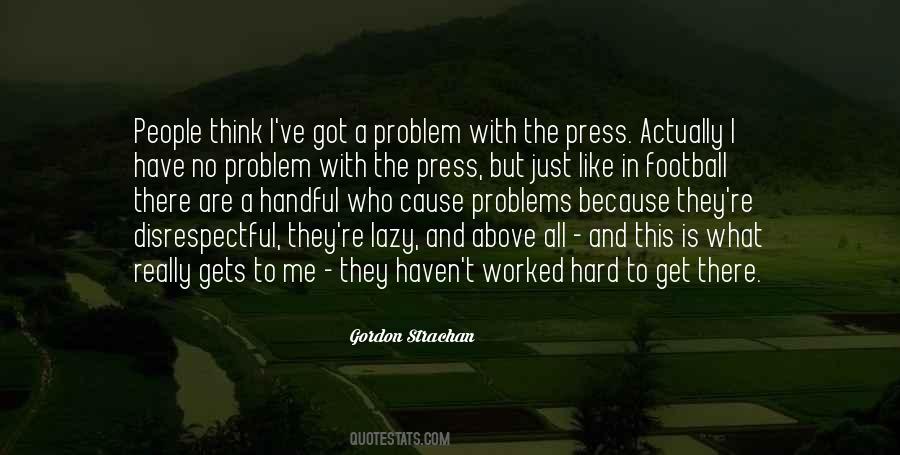 Hard Problem Quotes #403426