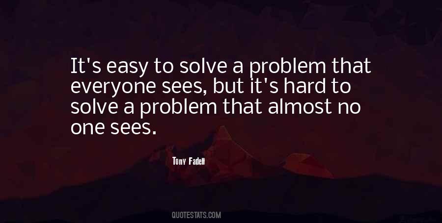 Hard Problem Quotes #855534