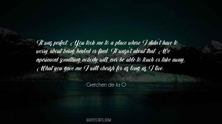 You Gave Me Quotes #966764