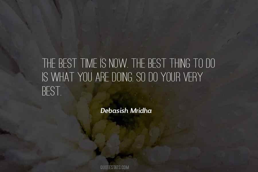 The Best Thing To Do Quotes #379515