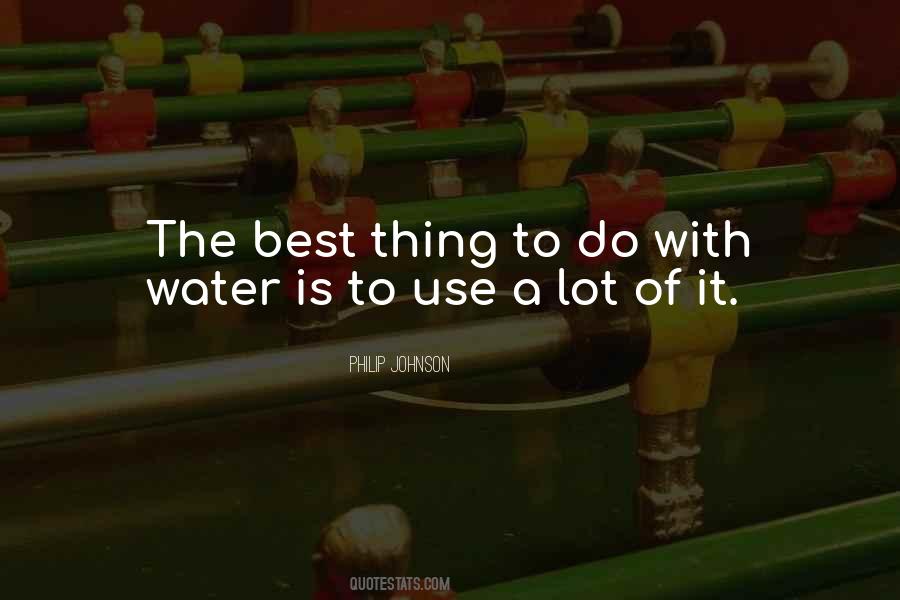 The Best Thing To Do Quotes #689397