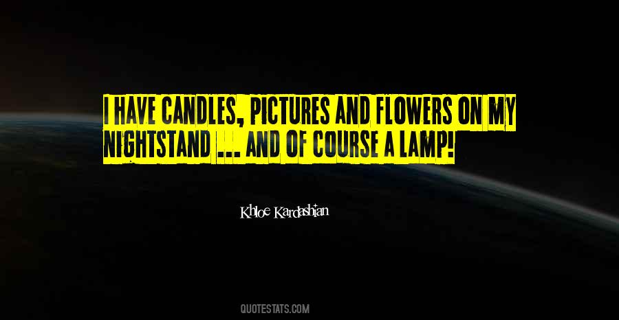 Quotes About My Candles #876323