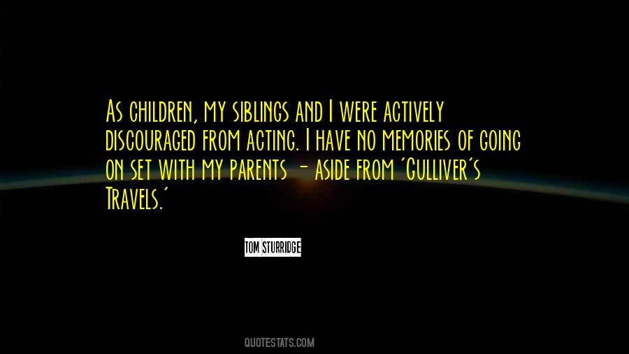 Not Having Siblings Quotes #252174