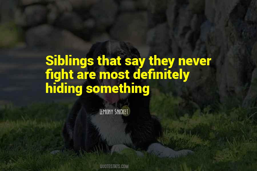 Not Having Siblings Quotes #445654