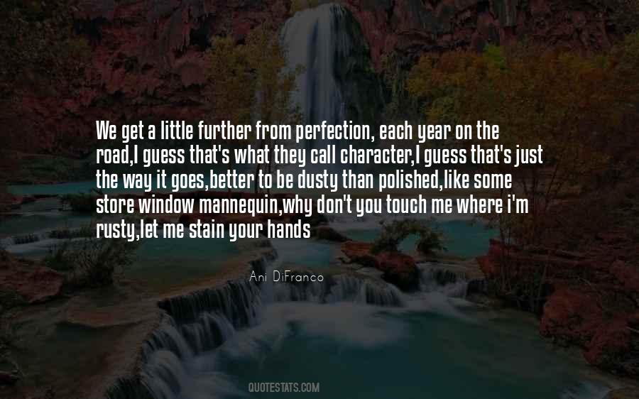 The Way You Touch Me Quotes #1060666