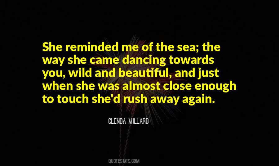 The Way You Touch Me Quotes #1739509
