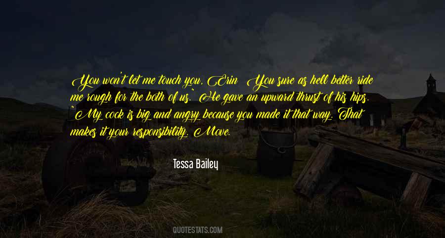 The Way You Touch Me Quotes #379501