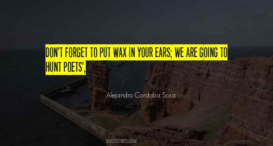 Quotes About Your Ears #978703