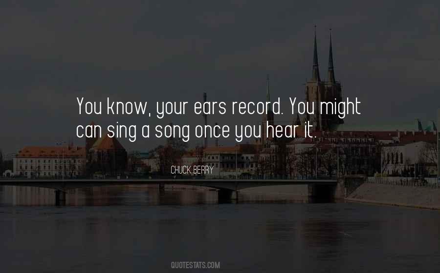 Quotes About Your Ears #997554