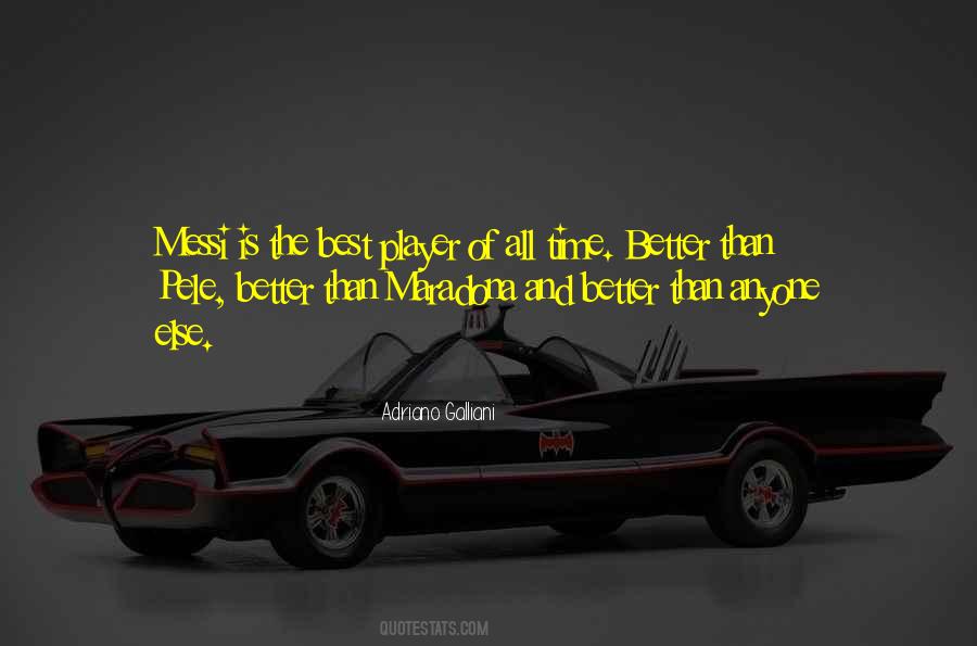 Better Is Best Quotes #697314