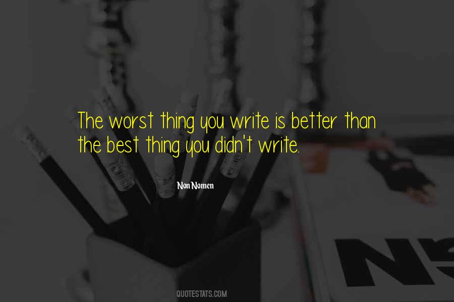 Better Is Best Quotes #871732