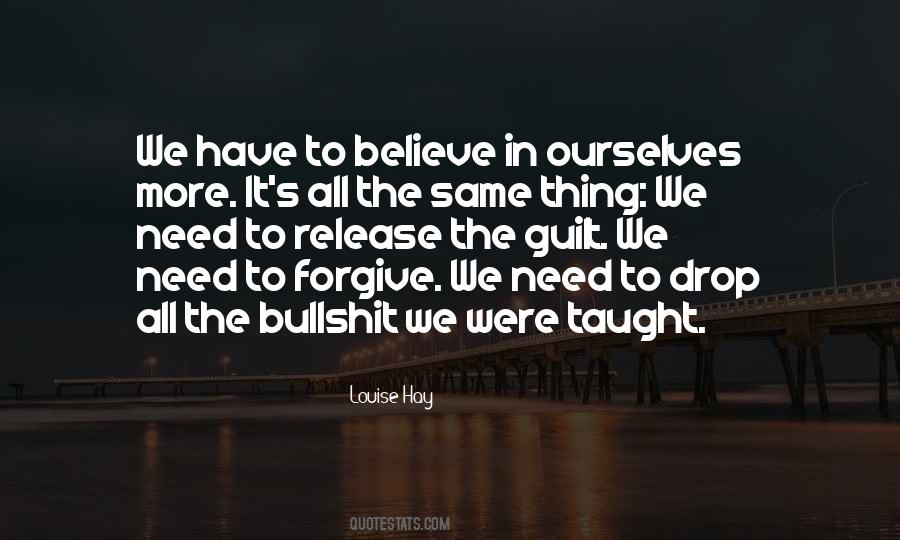 We Need To Forgive Ourselves Quotes #1155580