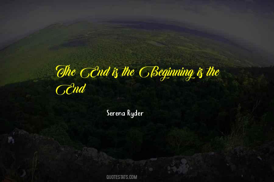 Beginning Is The End Quotes #75923