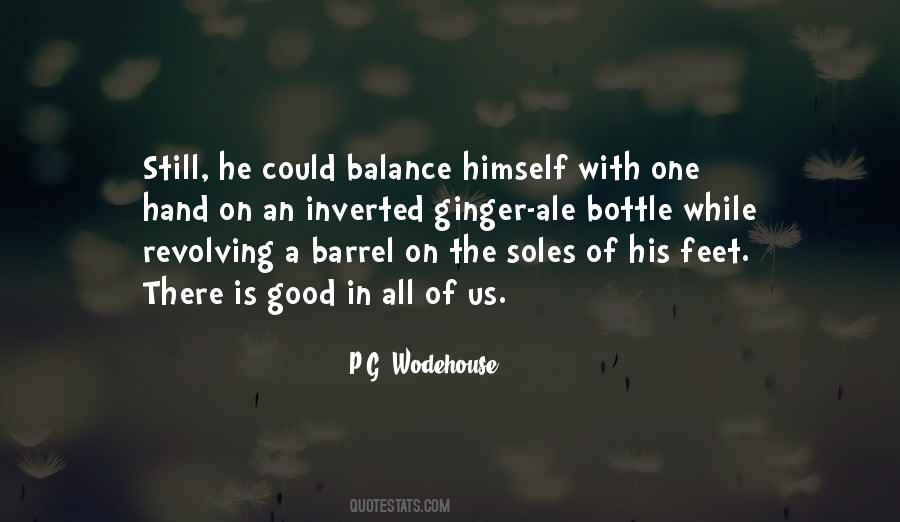 There Is Good Quotes #341916