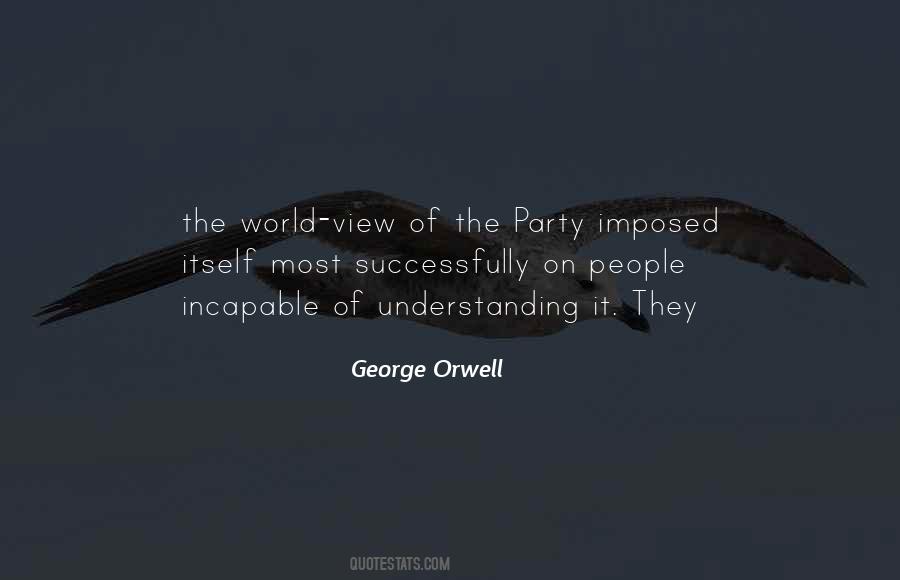 Orwell The Party Quotes #1030349