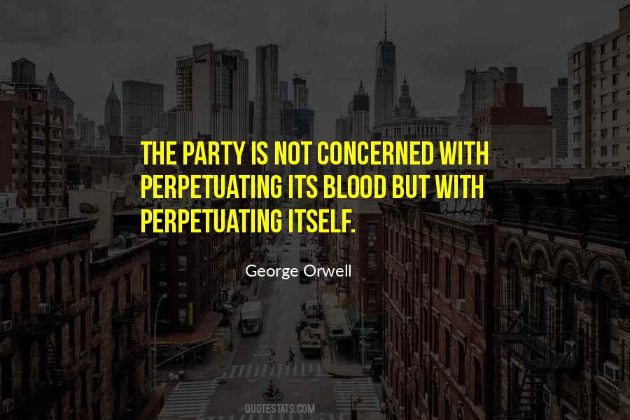Orwell The Party Quotes #1447138