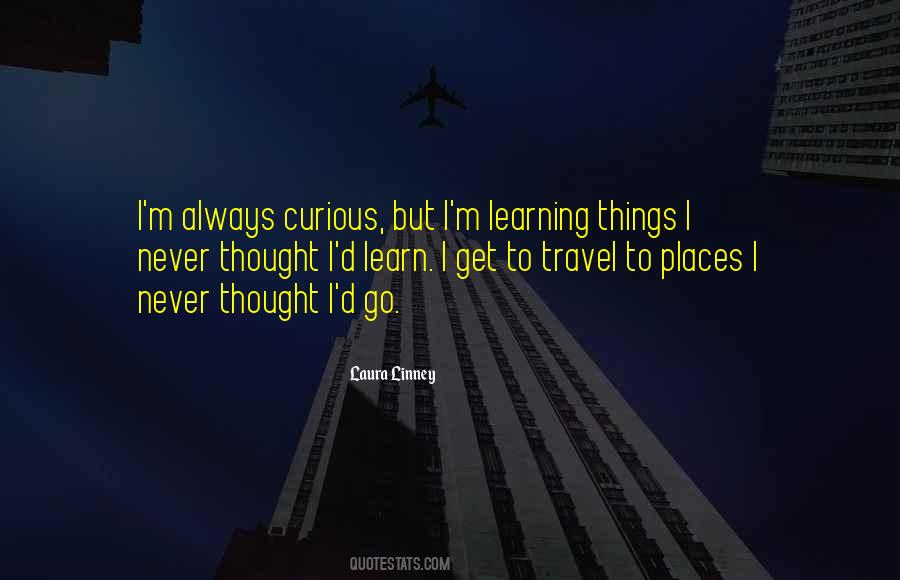 Always Curious Quotes #233852