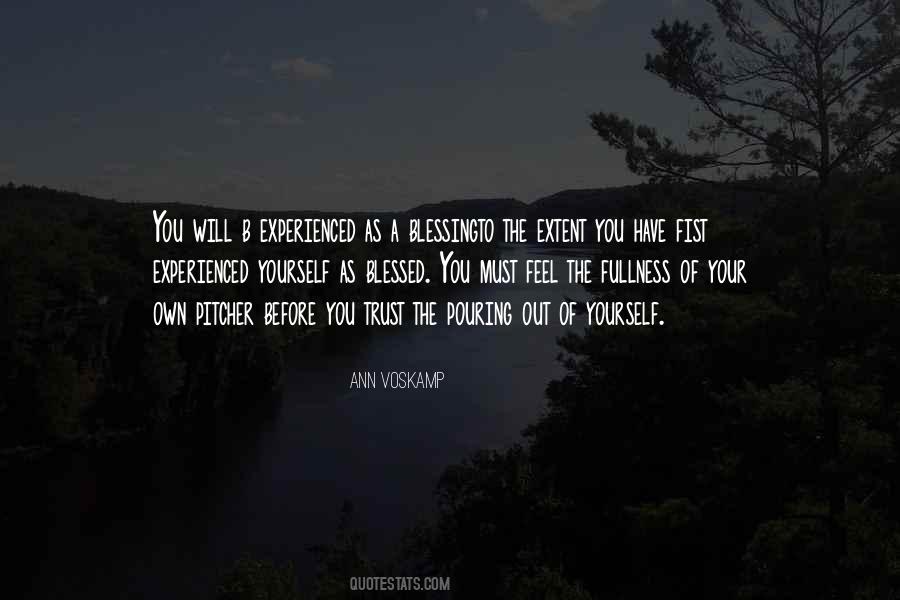 You Have To Trust Yourself Quotes #1266774