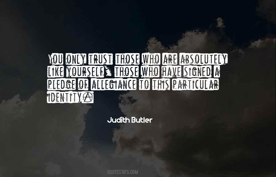 You Have To Trust Yourself Quotes #1310364