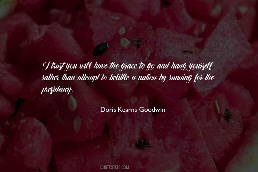 You Have To Trust Yourself Quotes #1366802