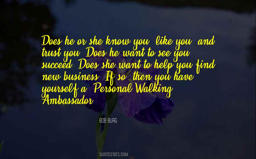 You Have To Trust Yourself Quotes #1407533