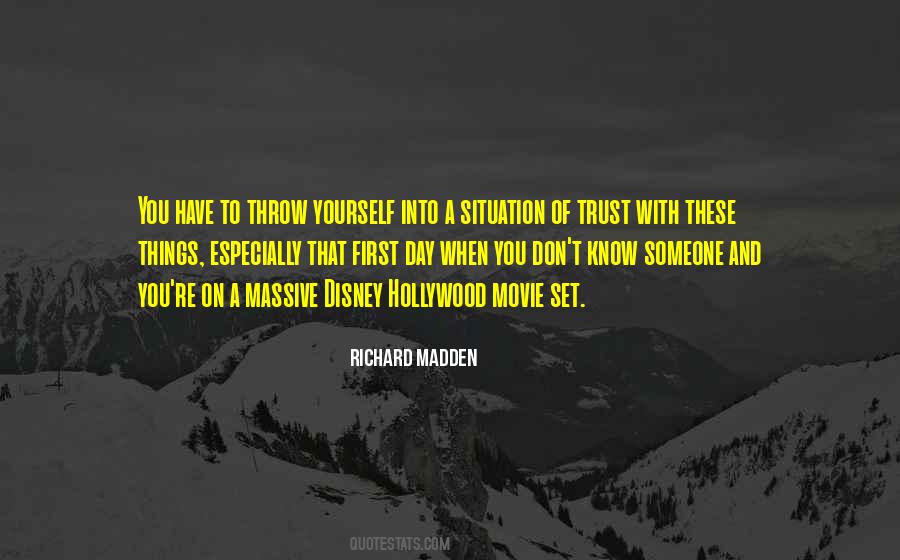 You Have To Trust Yourself Quotes #366155